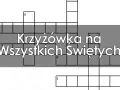 Nosze dla zmarłych krzyżówka - poznamy odpowiedź i ciekawostki!