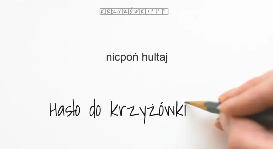 Hultaj i Nicpoń: Rozwiązania krzyżówkowe i ich znaczenie