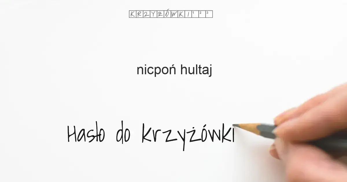 krzyżówka synonimy hultaj nicpoń