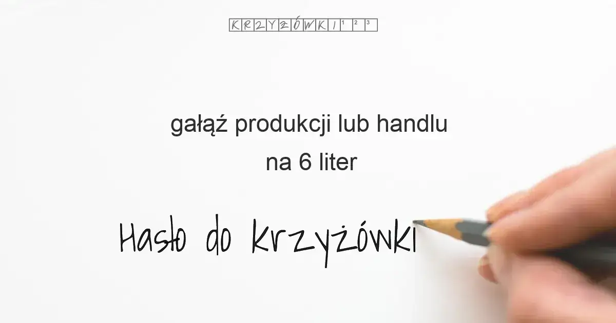 krzyżówka hasło gałąź handlu